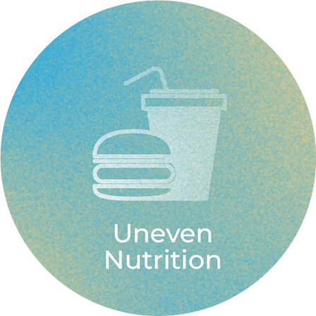 uneven nutrition