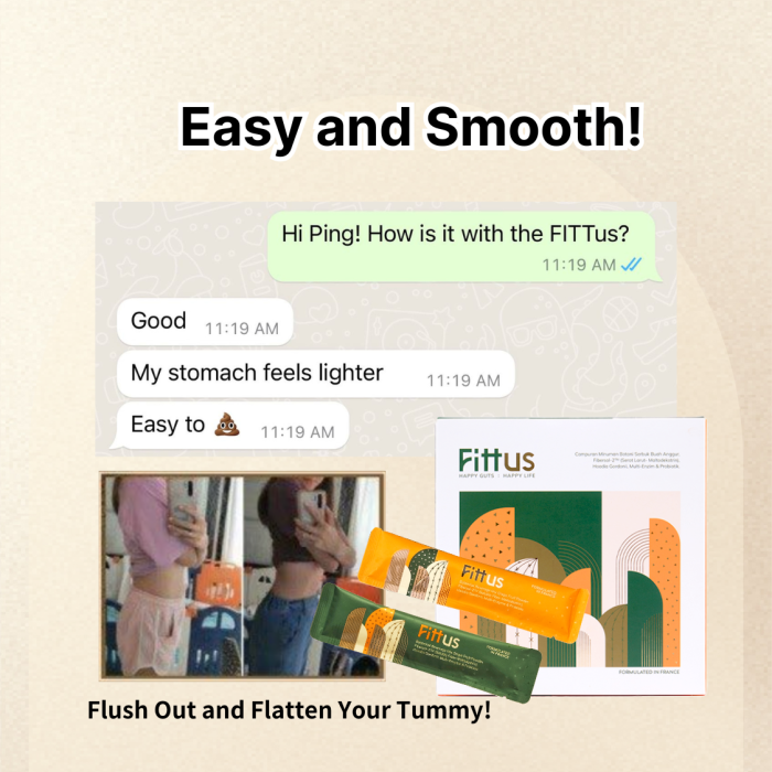 customer feedback on the effectiveness of Fittus dietary product on flushing out and flattening tummy.